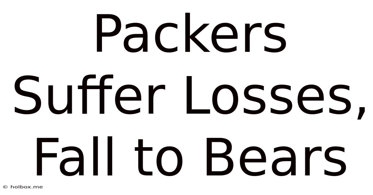 Packers Suffer Losses, Fall To Bears