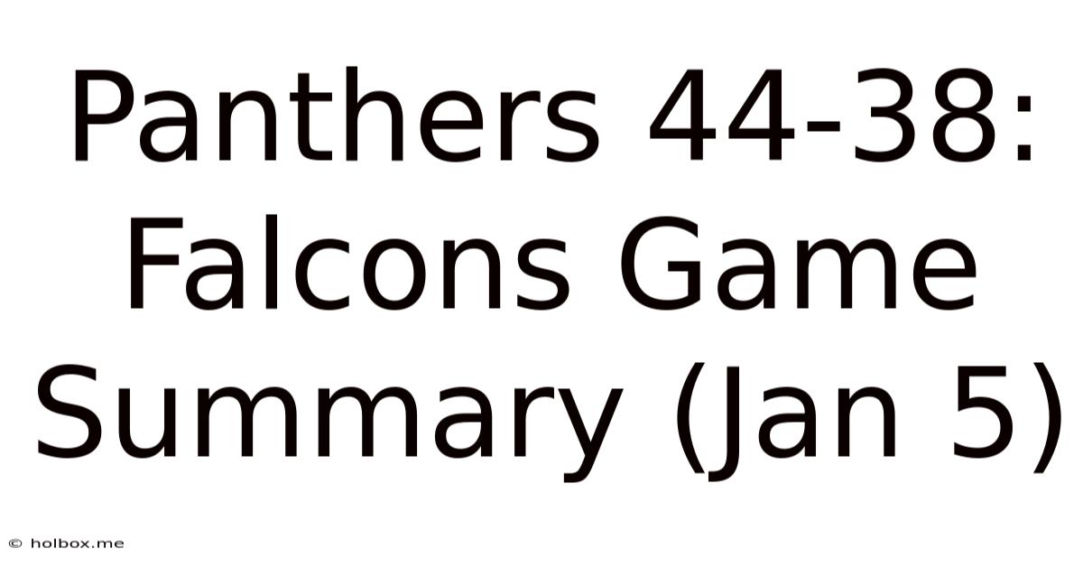 Panthers 44-38: Falcons Game Summary (Jan 5)