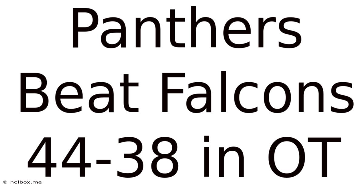 Panthers Beat Falcons 44-38 In OT