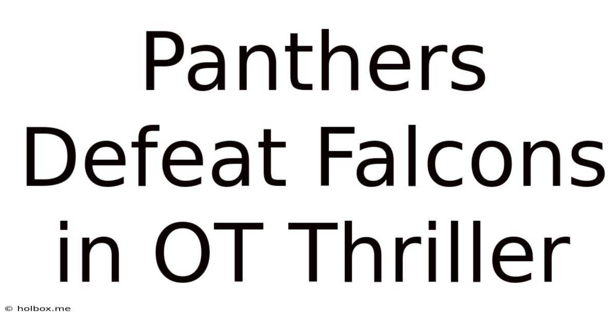 Panthers Defeat Falcons In OT Thriller