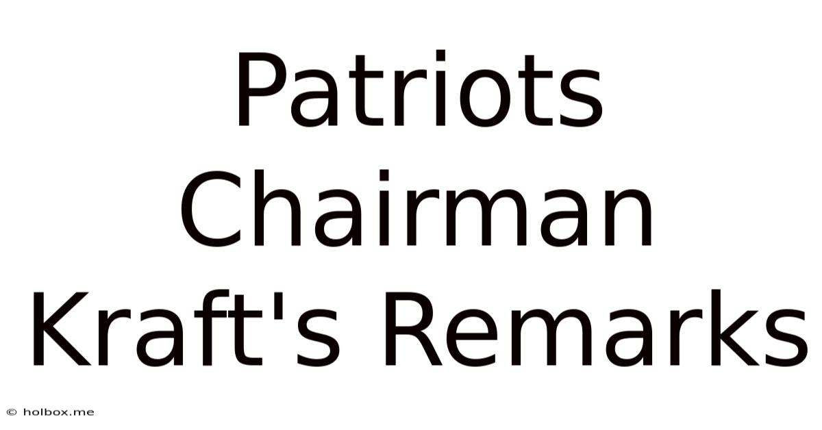 Patriots Chairman Kraft's Remarks