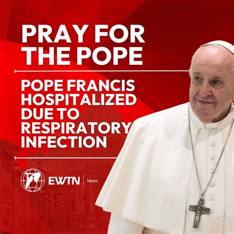 Pope Francis: Critical Condition Confirmed