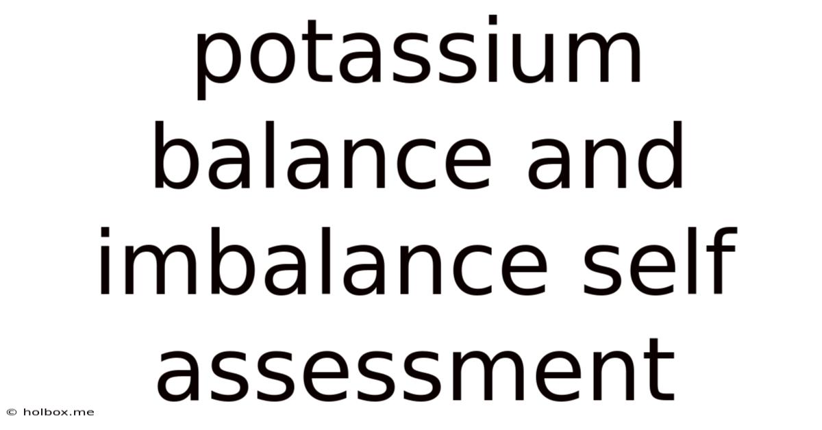Potassium Balance And Imbalance Self Assessment