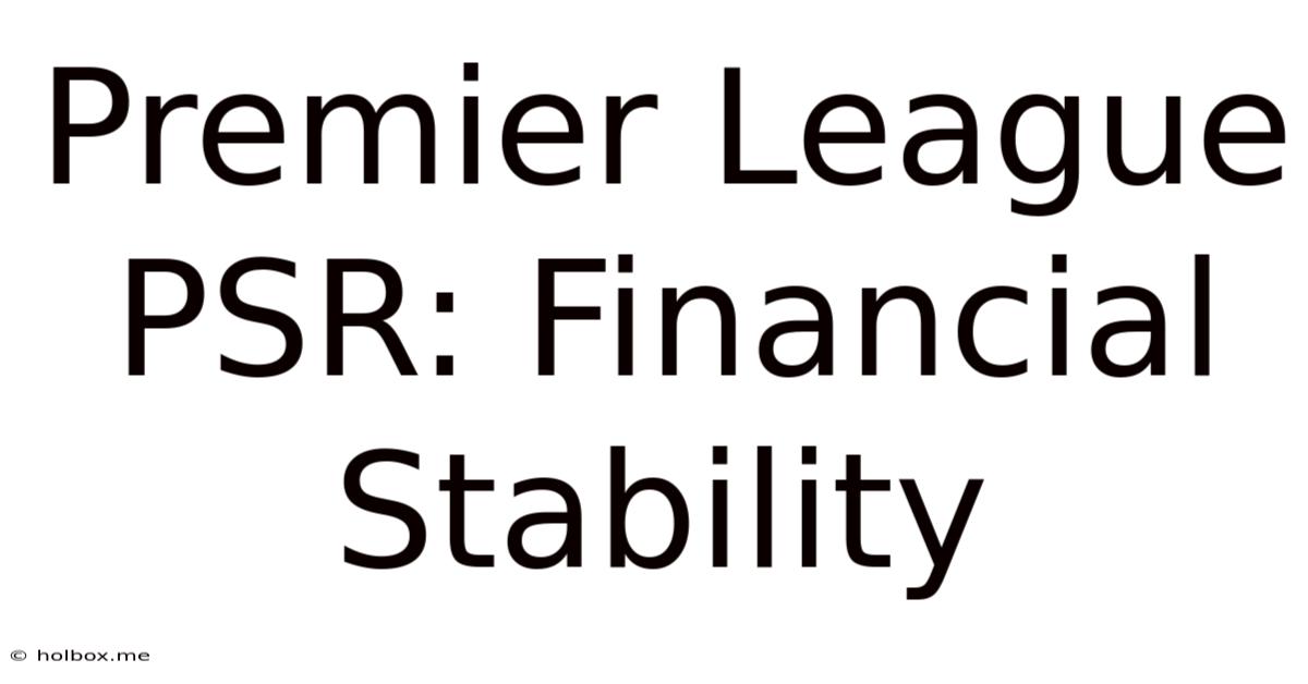 Premier League PSR: Financial Stability