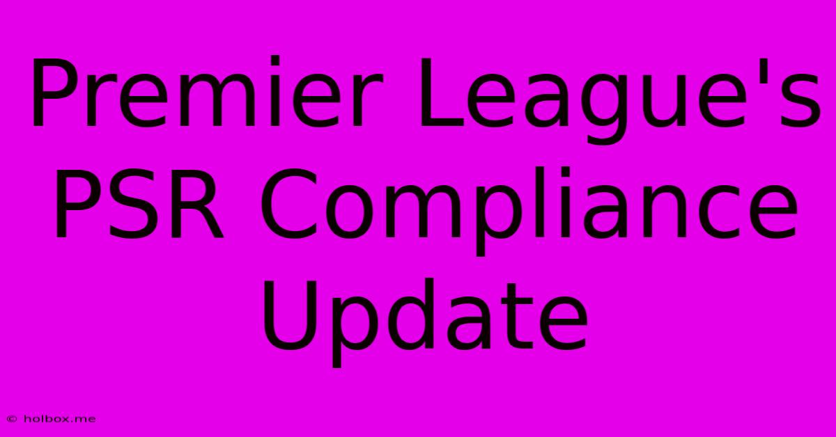 Premier League's PSR Compliance Update