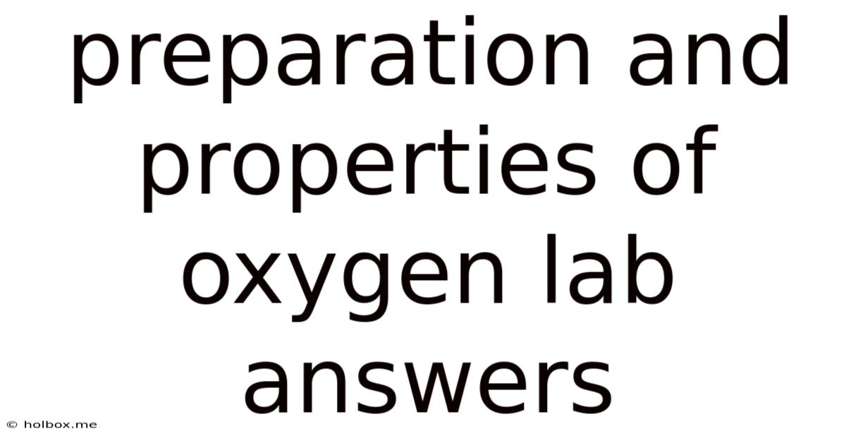 Preparation And Properties Of Oxygen Lab Answers