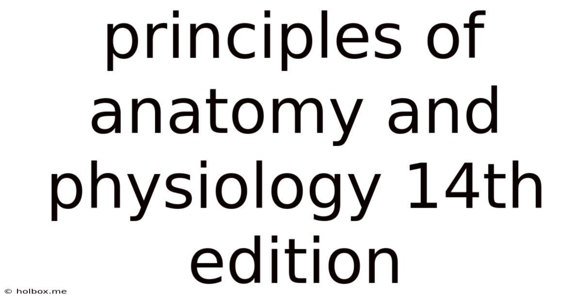 Principles Of Anatomy And Physiology 14th Edition