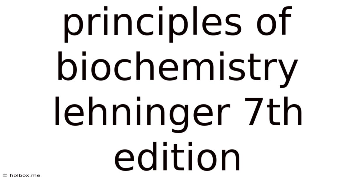 Principles Of Biochemistry Lehninger 7th Edition