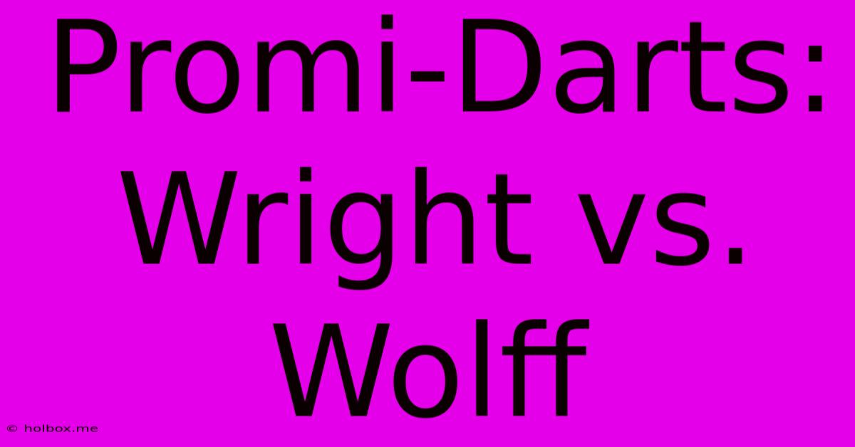 Promi-Darts: Wright Vs. Wolff