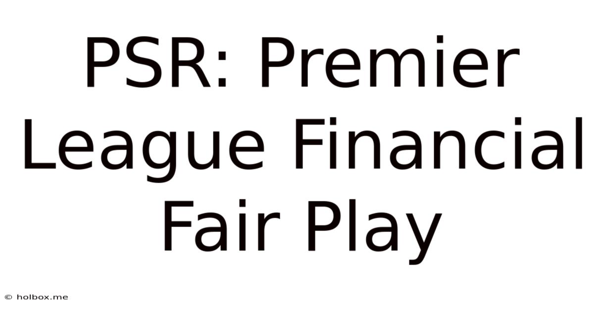 PSR: Premier League Financial Fair Play