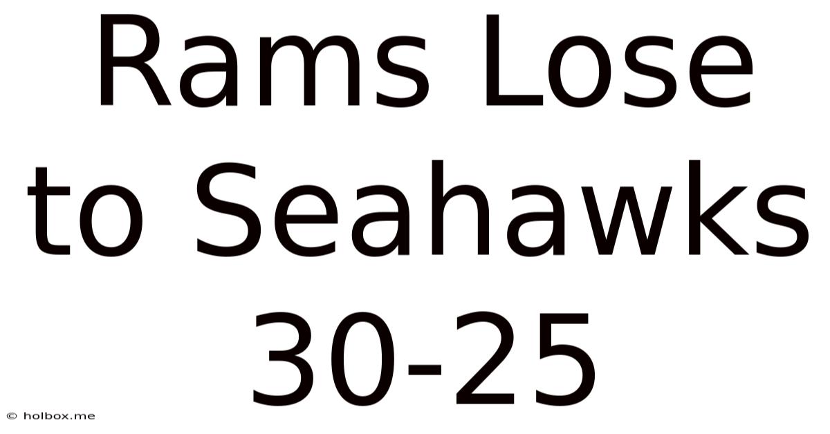 Rams Lose To Seahawks 30-25