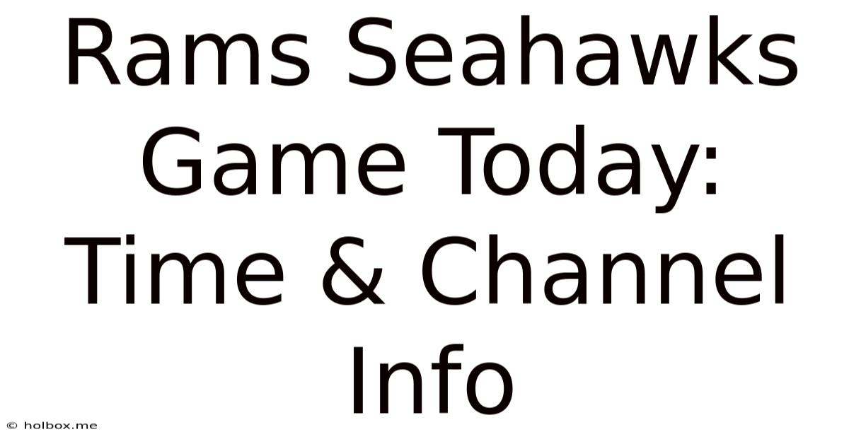 Rams Seahawks Game Today: Time & Channel Info