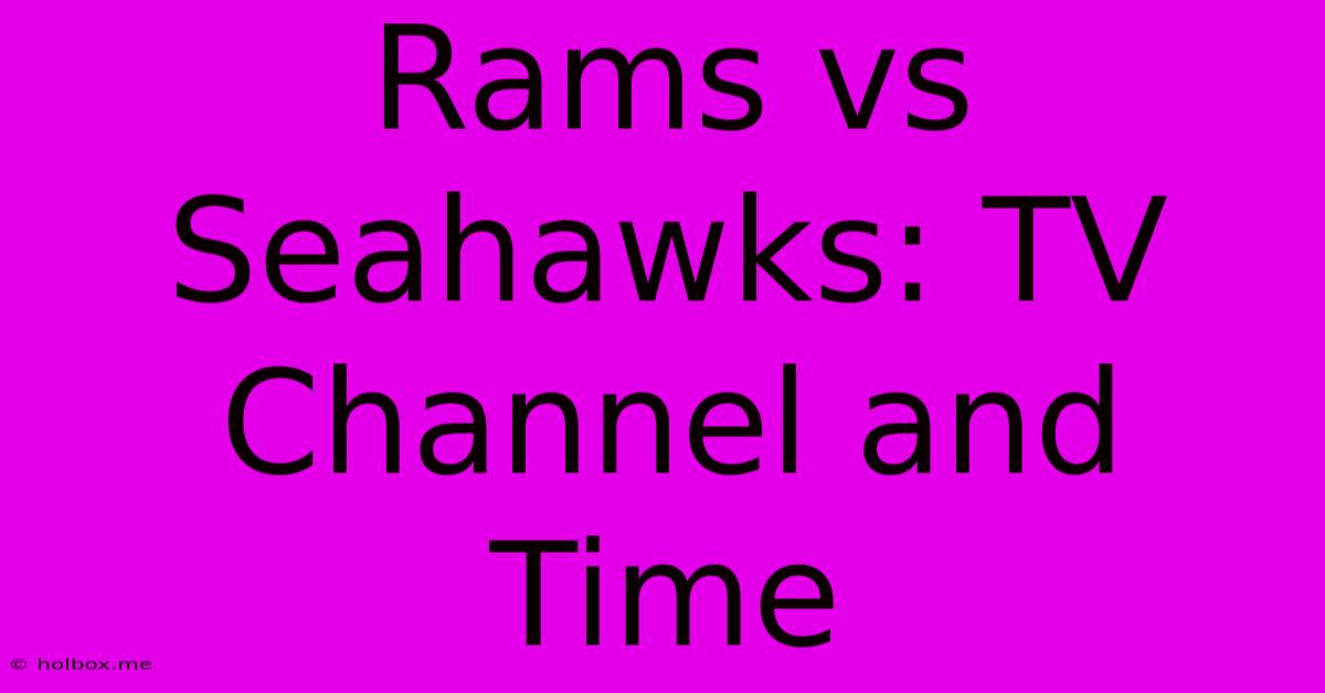 Rams Vs Seahawks: TV Channel And Time