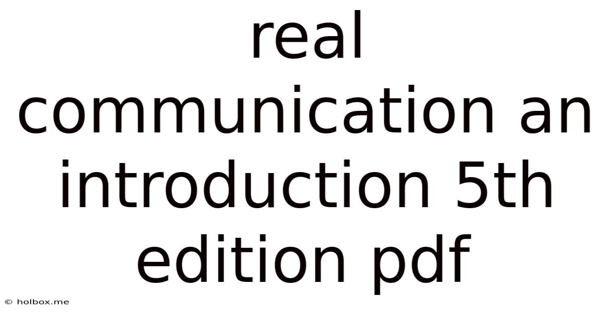 Real Communication An Introduction 5th Edition Pdf