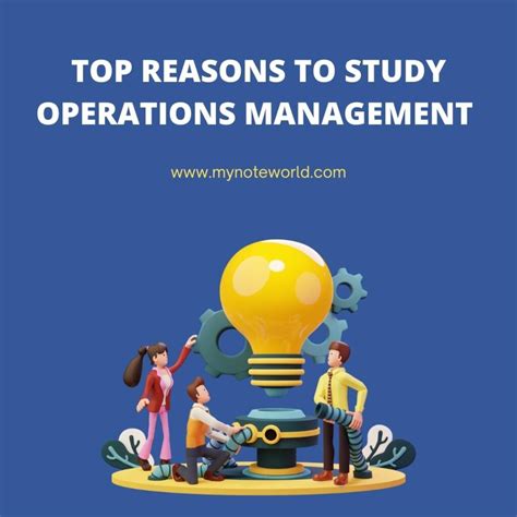 Reasons To Study Operations Management Include