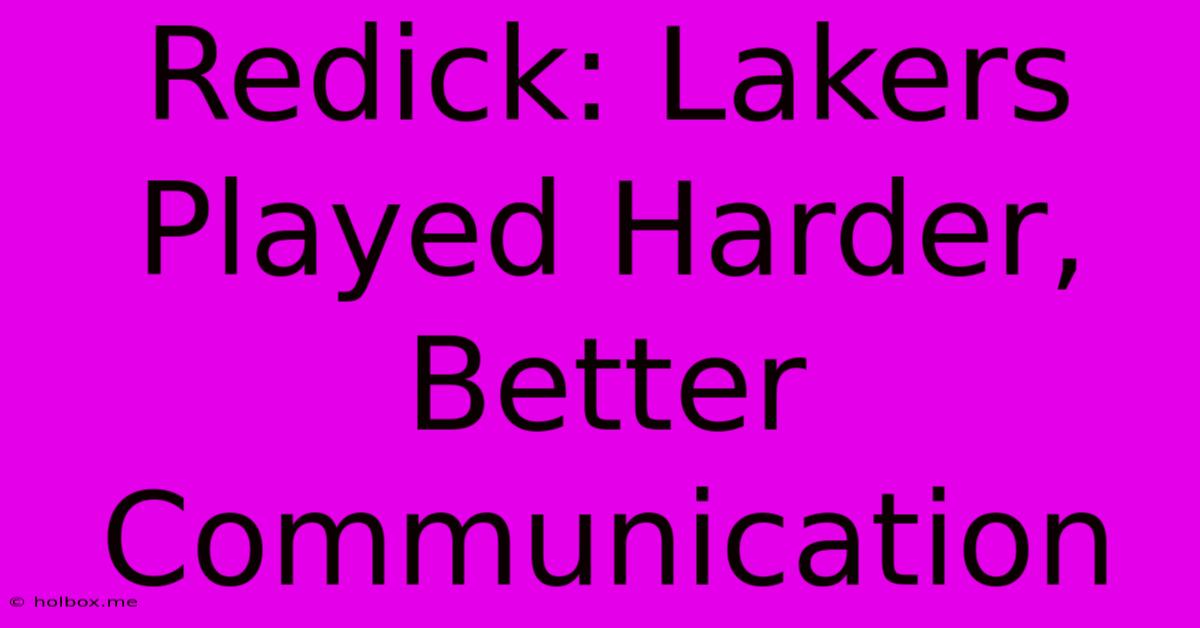 Redick: Lakers Played Harder, Better Communication