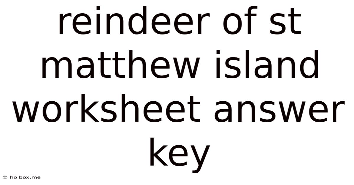 Reindeer Of St Matthew Island Worksheet Answer Key