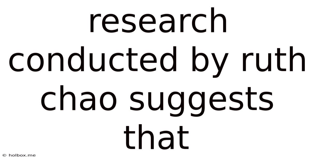 Research Conducted By Ruth Chao Suggests That