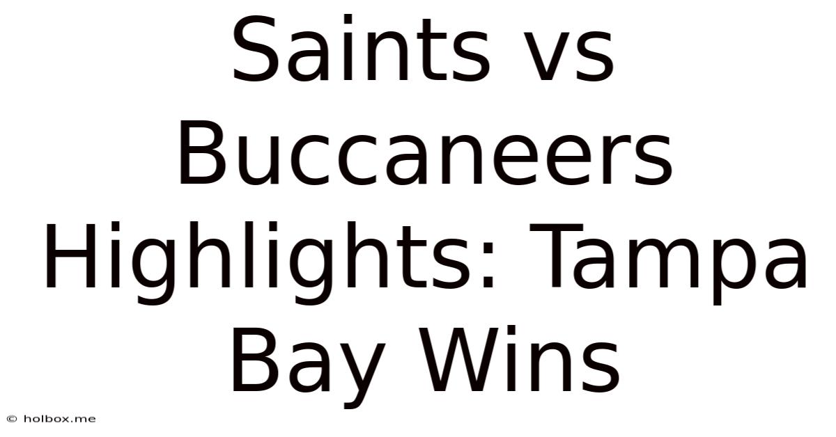 Saints Vs Buccaneers Highlights: Tampa Bay Wins