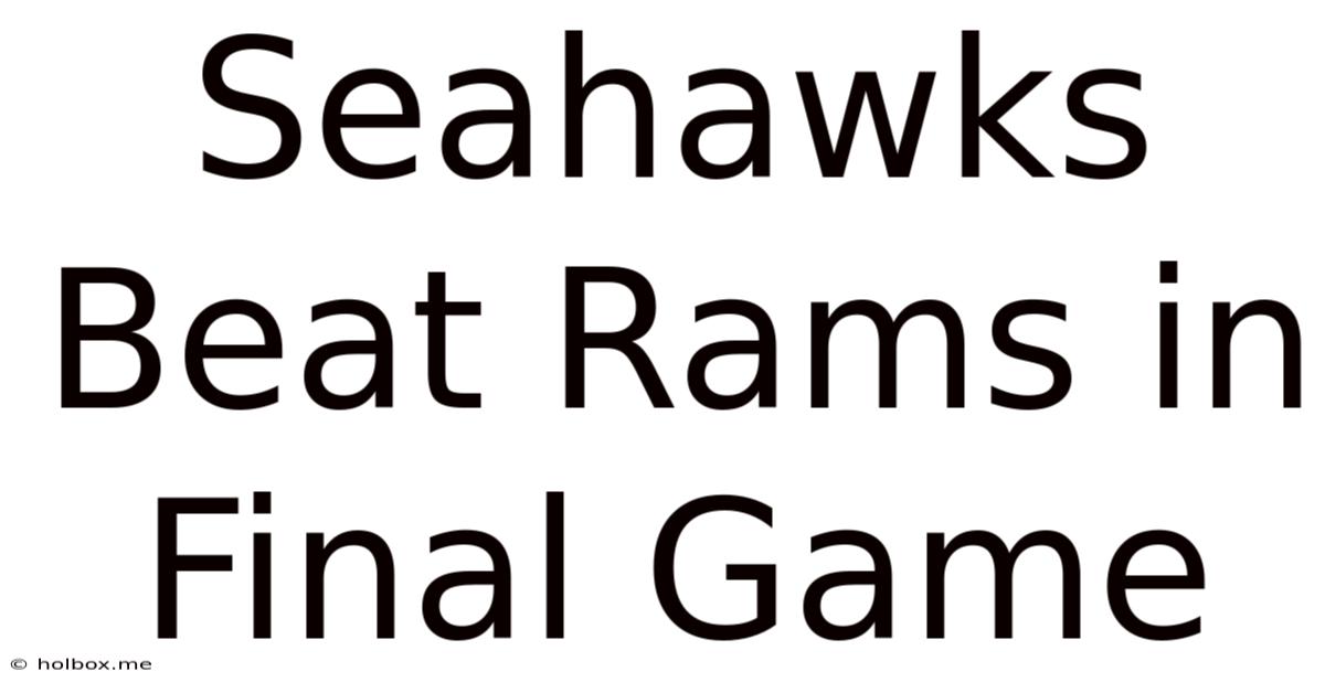 Seahawks Beat Rams In Final Game