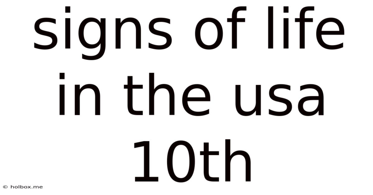 Signs Of Life In The Usa 10th
