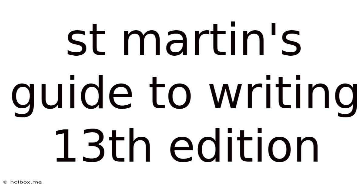 St Martin's Guide To Writing 13th Edition