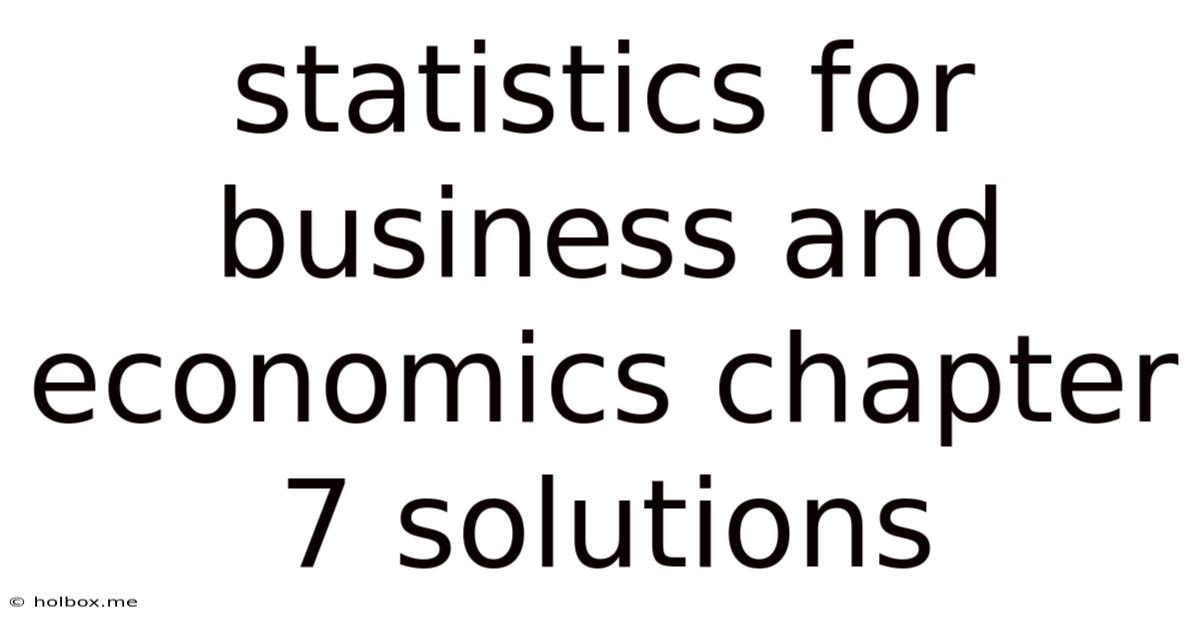 Statistics For Business And Economics Chapter 7 Solutions