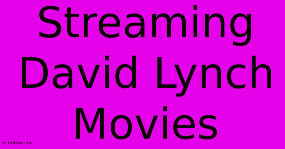 Streaming David Lynch Movies