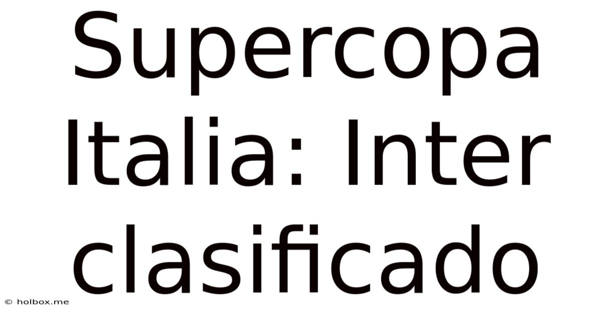 Supercopa Italia: Inter Clasificado