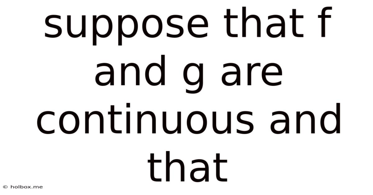 Suppose That F And G Are Continuous And That