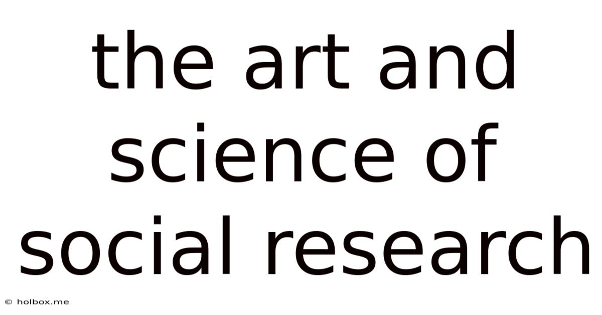 The Art And Science Of Social Research