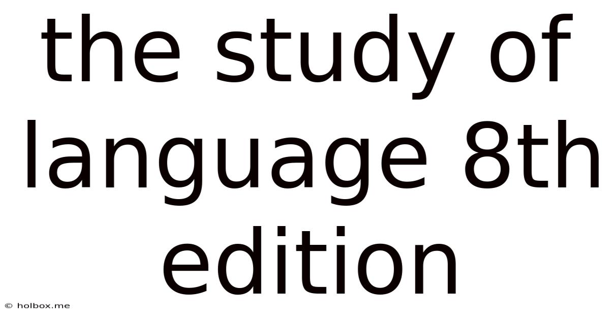 The Study Of Language 8th Edition