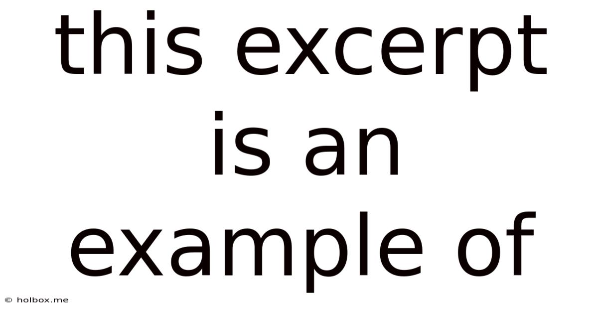 This Excerpt Is An Example Of