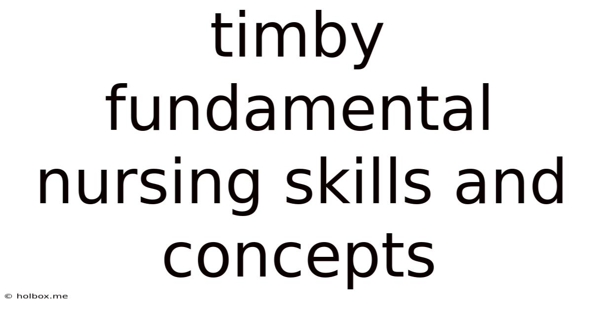 Timby Fundamental Nursing Skills And Concepts