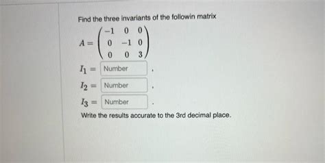 Uestion 3 - Invariants Consider The Following Matrices Below: