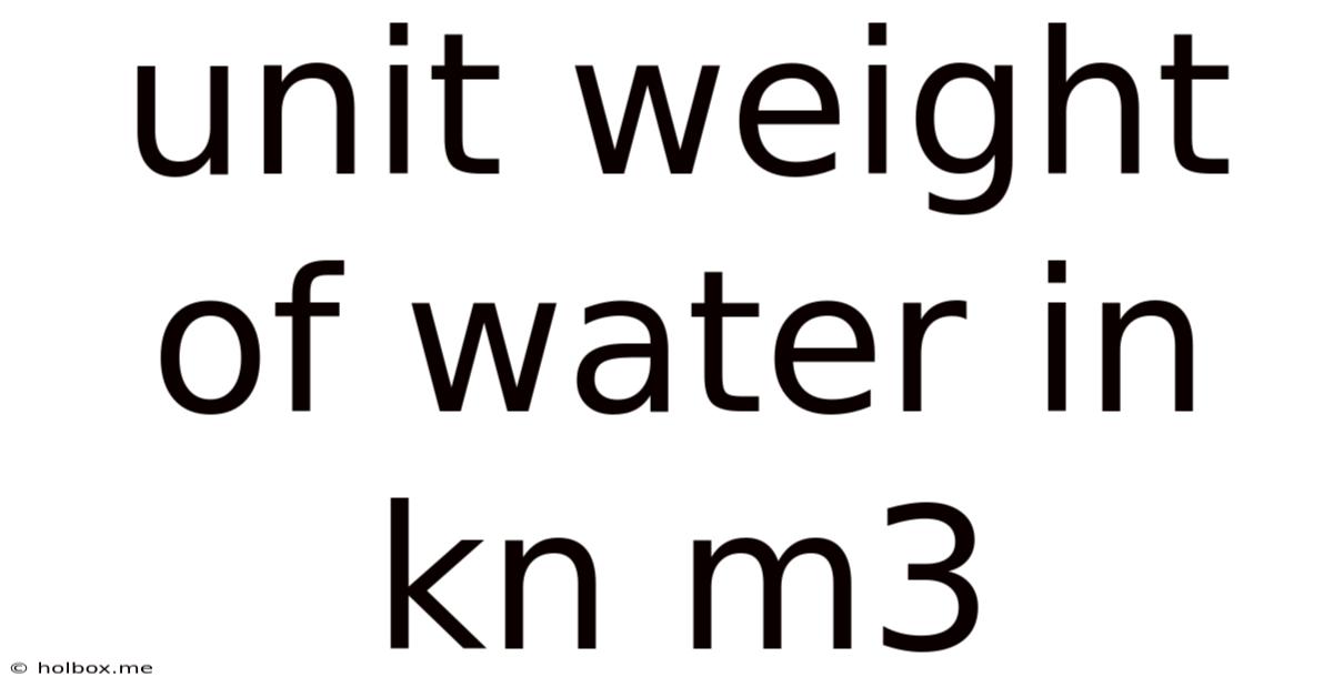 Unit Weight Of Water In Kn M3