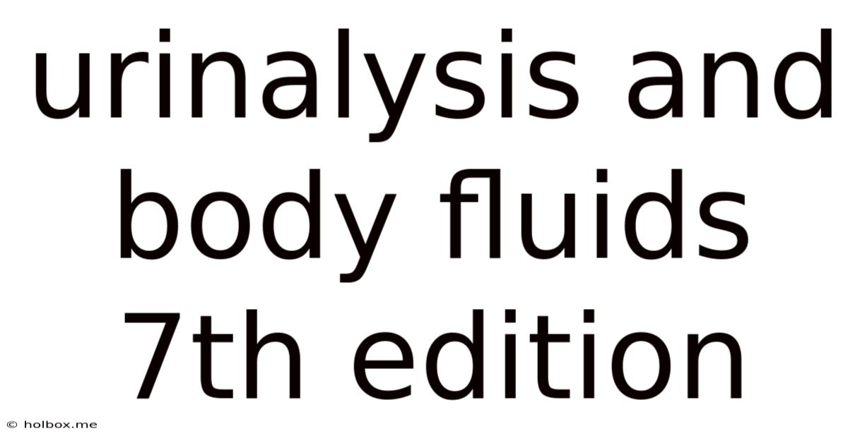 Urinalysis And Body Fluids 7th Edition