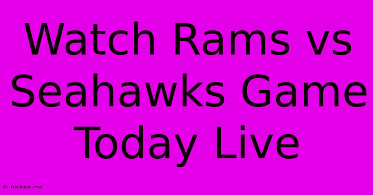 Watch Rams Vs Seahawks Game Today Live