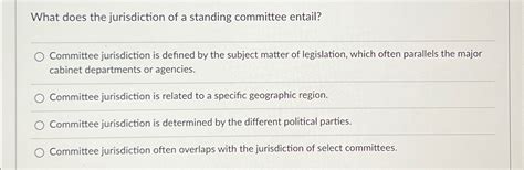 What Does The Jurisdiction Of A Standing Committee Entail