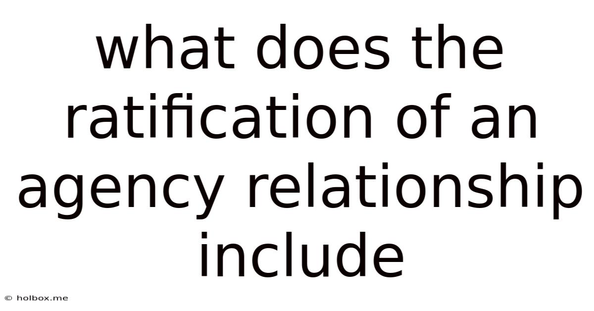 What Does The Ratification Of An Agency Relationship Include