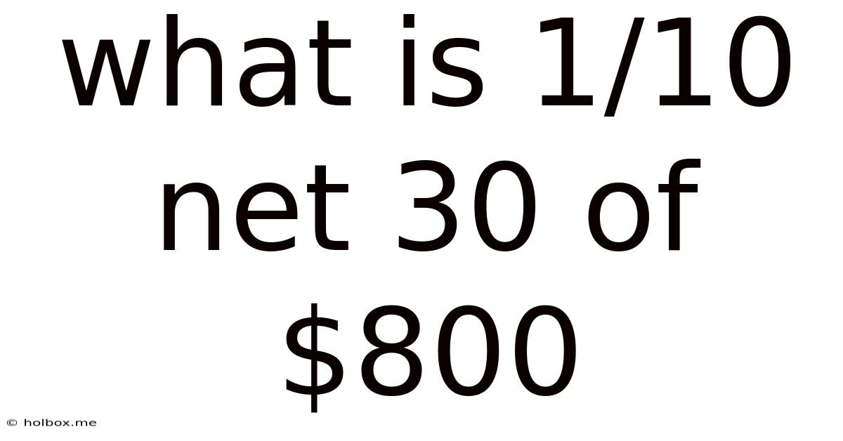 What Is 1/10 Net 30 Of $800