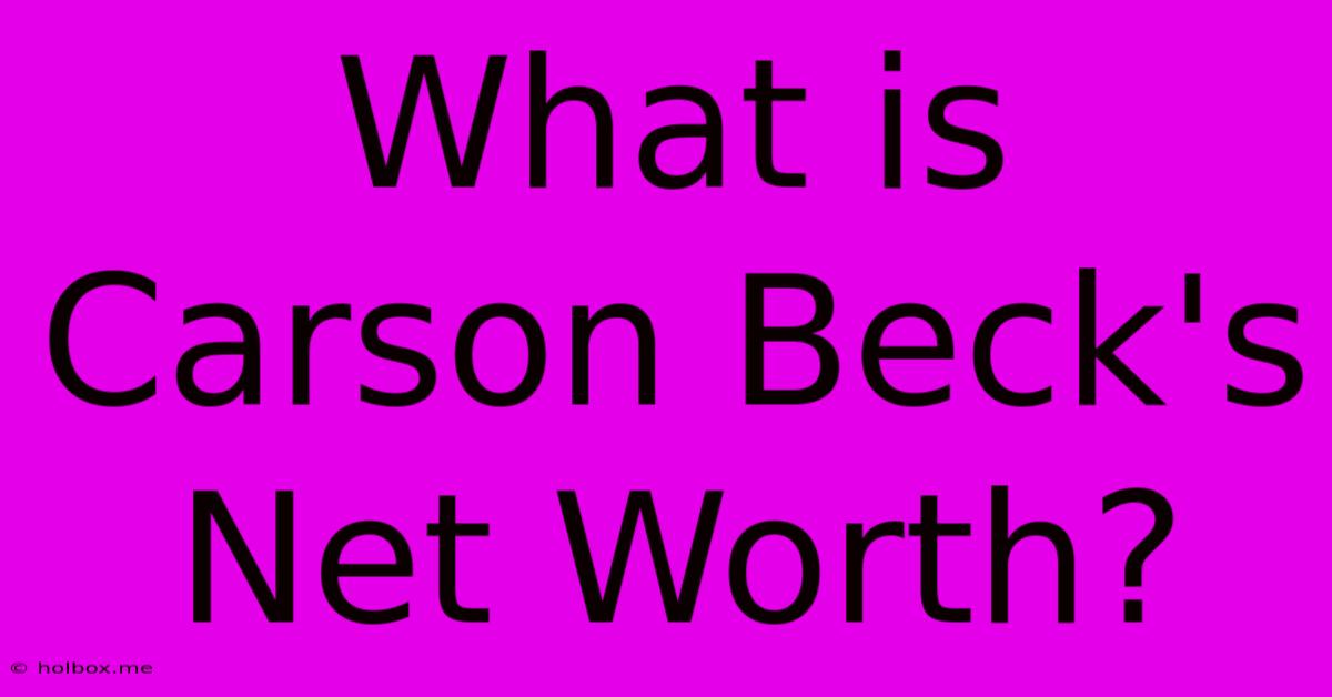 What Is Carson Beck's Net Worth?