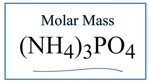 What Is The Molar Mass Of Nh4 3po4