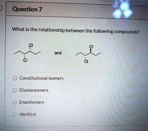 What Is The Relationship Between The Following Compounds