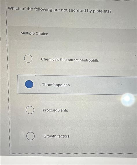 Which Of The Following Are Not Secreted By Platelets