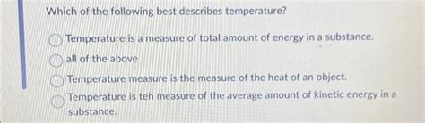 Which Of The Following Best Describes Temperature