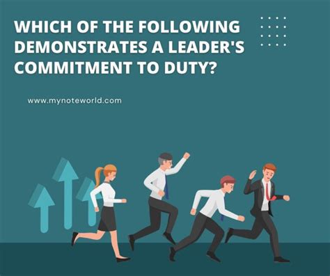 Which Of The Following Demonstrates A Leader's Commitment To Duty