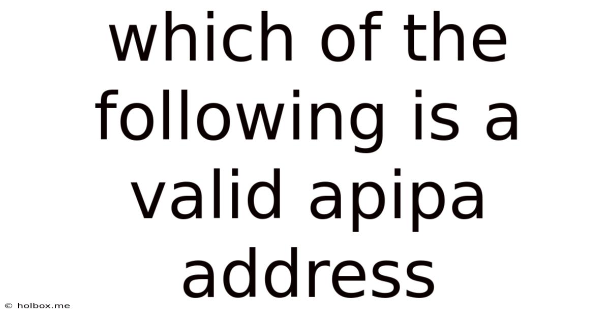 Which Of The Following Is A Valid Apipa Address