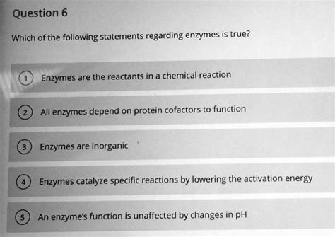 Which Of The Following Statements About Enzymes Is True