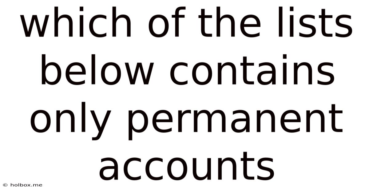 Which Of The Lists Below Contains Only Permanent Accounts